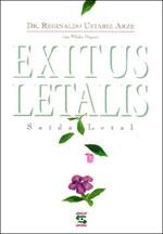 Exitus Letalis – O Direito de Morrer