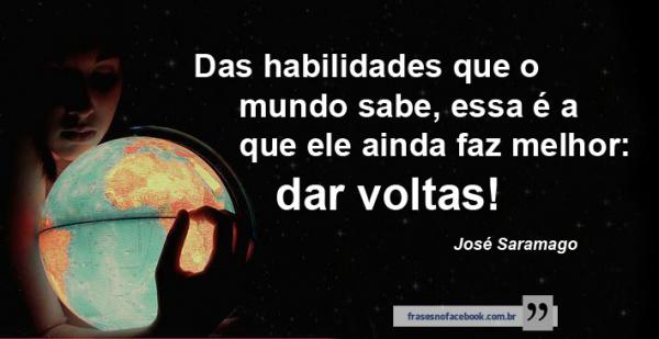 O mundo dá muitas voltas! Inúmeras vezes!